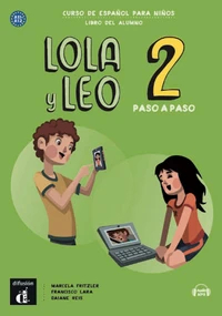 Lola y Leo Paso a paso 2 Curso de español para niños