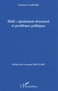 Haïti : ajustement structurel et problèmes politiques