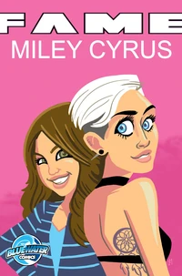 Fame: Miley Cyrus