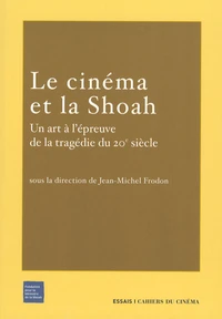 Le Cinéma et la Shoah