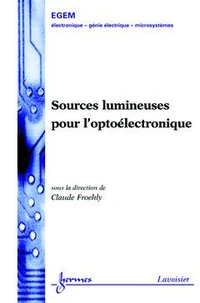 sources lumineuses pour l'opto-electronique