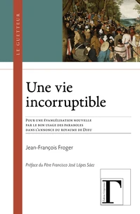Une vie incorruptible