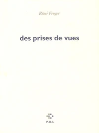 Des prises de vue