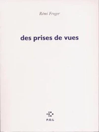Des prises de vue