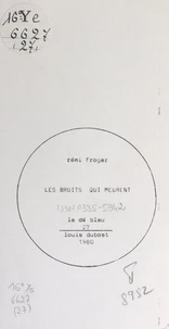 Les bruits qui meurent