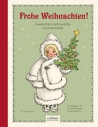 Frohe Weihnachten! - Geschichten und Gedichte zur Adventszeit.