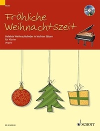 Marianne Magolt - Fröhliche Weihnachtszeit  : Fröhliche Weihnachtszeit - Beliebte Weihnachtslieder in leichten Sätzen. piano..