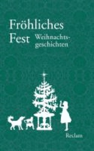 Fröhliches Fest - Weihnachtsgeschichten.