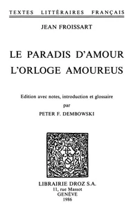 Le paradis d'Amour ; L'Orloge amoureus