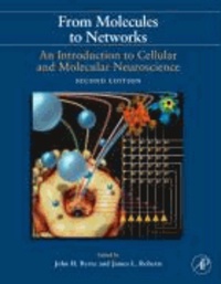 From Molecules to Networks - An Introduction to Cellular and Molecular Neuroscience.
