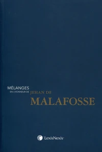 Mélanges en l'honneur de Jehan de Malafosse