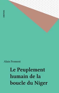 Le Peuplement humain de la boucle du Niger
