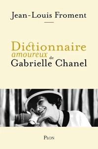 Dictionnaire amoureux de Gabrielle Chanel