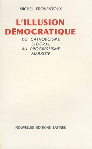 L'Illusion Démocratique