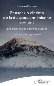Penser un cinéma de la diaspora arménienne (1991-2017)