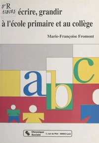 Lire, écrire, grandir à l'école primaire et au collège
