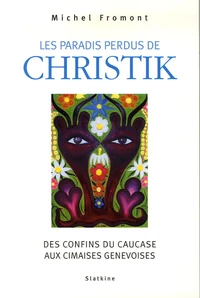 Les paradis perdus de Christik