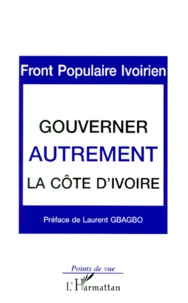 Gouverner autrement la Côte d'Ivoire.