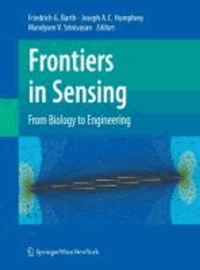 Frontiers in Sensing - From Biology to Engineering.