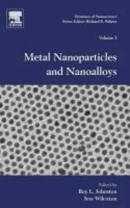 Frontiers of Nanoscience 03. Metal Nanoparticles and Nanoalloys.