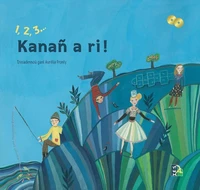 1, 2, 3... Kanañ a ri !