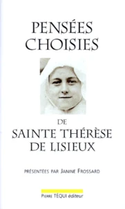 Pensées choisies de sainte Thérèse de Lisieux