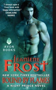 Bound by Flames : A Night Prince Novel