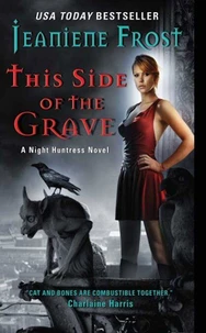 this Side of Grave a Night Huntress Novel
