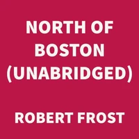 North of Boston (UNABRIDGED)