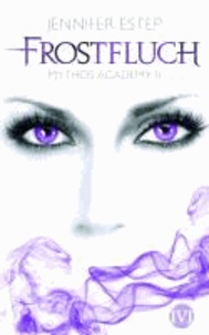 Frostfluch - Mythos Academy 02.