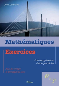 Mathématiques, exercices pour ceux qui veulent s´initier pour de bon