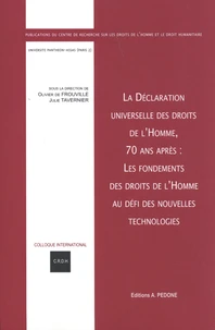 La Déclaration universelle des droits de l'homme, 70 ans après : les fondements des droits de l'homme au défi des nouvelles technologies