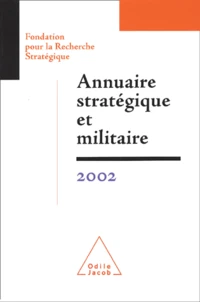 Annuaire Strategique Et Militaire 2002