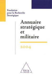  FRS - Annuaire stratégique et militaire 2004.