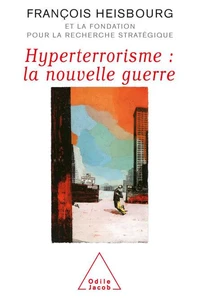 Hyperterrorisme : La Nouvelle Guerre