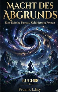 Macht des Abgrunds:Eine Epische Fantasy Kultivierung Roman(Buch 10)