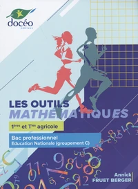Les outils mathématiques 1re et Tle Bac Pro agricole