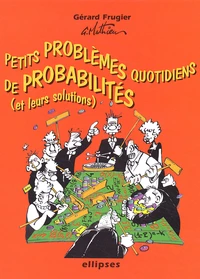 Petits Problemes Quotidiens De Probabilites Avec Leurs Solutions