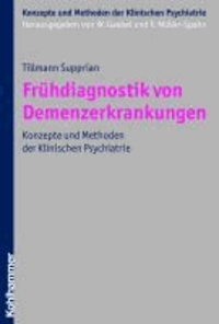 Frühdiagnostik von Demenzerkrankungen - Diagnostische Verfahren, Frühsymptome, Beratung.