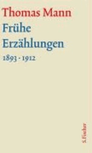 Frühe Erzählungen. Große kommentierte Frankfurter Ausgabe - (1893-1912) Textband.