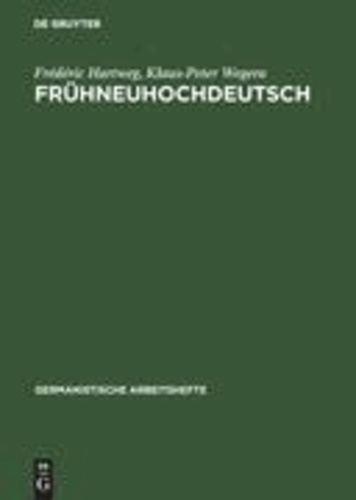 Frühneuhochdeutsch - Eine Einführung in die deutsche Sprache des Spätmittelalters und der frühen Neuzeit.