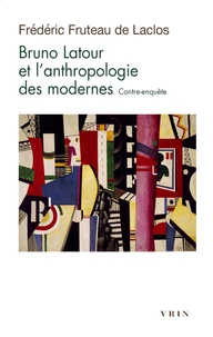 Bruno Latour et l'anthropologie des modernes