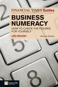 FT Guide to Business Numeracy - How to Check the Figures for Yourself.
