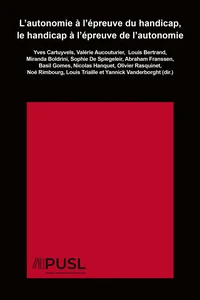 L'autonomie à l'épreuve du handicap, le handicap à l'épreuve de l'autonomie