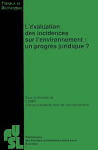 L'évaluation des incidences sur l'environnement