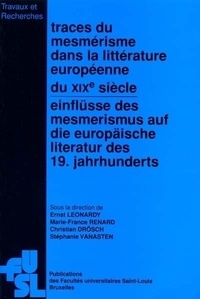  FU Saint-Louis - Traces du mesmérisme dans la littérature européenne du XIXe siècle.