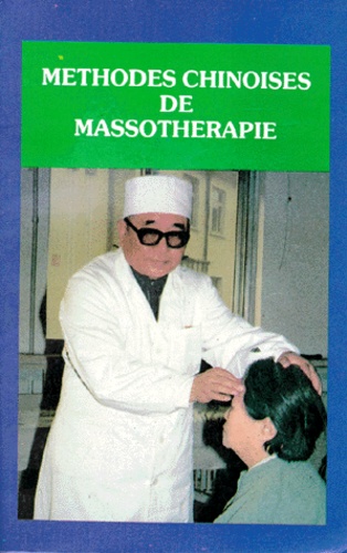 Fu Wang - Methodes Chinoises De Massotherapie.