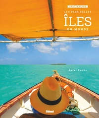 Destination les plus belles îles du monde