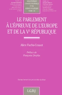 Le parlement à l'épreuve de l'Europe et de la Ve République