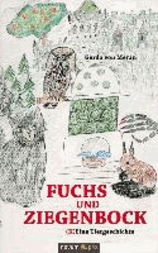 Fuchs und Ziegenbock - (K)Eine Tiergeschichte.